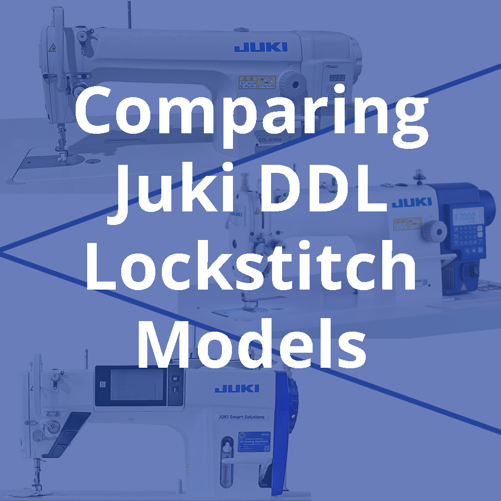 Comparing Juki DDL Lockstitch Models